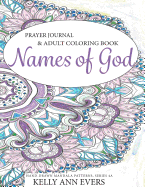 Names of God: Prayer Journal: Adult Coloring Book, Hand-Drawn Mandala Ethnic Style Doodles, Series 4a
