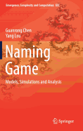 Naming Game: Models, Simulations and Analysis