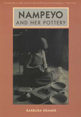 Nampeyo and Her Pottery - Kramer, Barbara