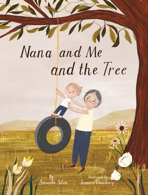 Nana and Me and The Tree - Silva, Amanda
