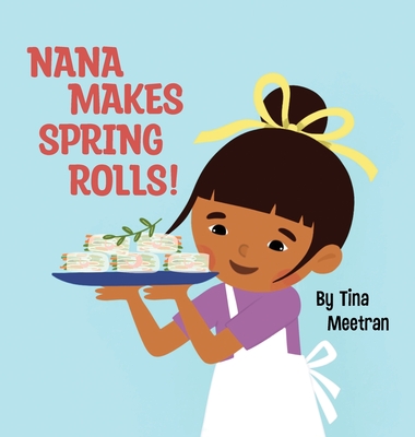 Nana Makes Spring Rolls! - Meetran, Tina