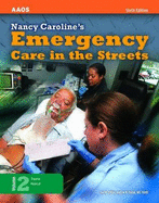 Nancy Caroline's Emergency Care in the Streets, Volume 2 - AAOS, and American Academy of Orthopaedic Surgeons (AAOS)