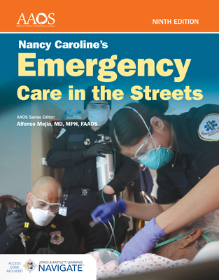 Nancy Caroline's Emergency Care in the Streets with Advantage Access - American Academy of Orthopaedic Surgeons (Aaos)