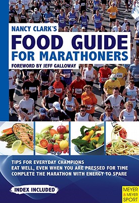 Nancy Clark's Food Guide for Marathoners - Clark, Nancy