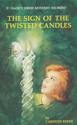 Nancy Drew 09: the Sign of the Twisted Candles - Keene, Carolyn