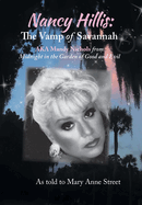 Nancy Hillis: The Vamp of Savannah AKA Mandy Nichols from Midnight in the Garden of Good and Evil