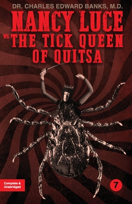 Nancy Luce vs. the Tick Queen of Quitsa - Banks, Charles Edward