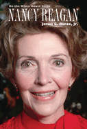 Nancy Reagan: On the White House Stage