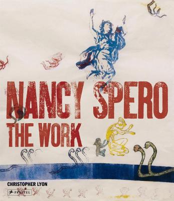Nancy Spero: The Work - Lyon, Christopher
