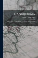 Nankijukima: Religin, Usos Y Costumbres De Los Salvajes Del Oriente Del Ecuador...