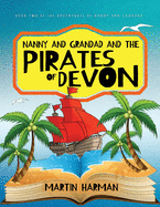 Nanny and Grandad and the Pirates of Devon: The Adventures of Nanny and Grandad