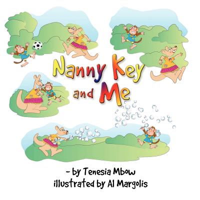 Nanny Key and Me - Mbow, Tenesia R