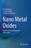 Nano Metal Oxides: Engineering and Biomedical Applications
