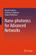 Nano-Photonics for Advanced Networks