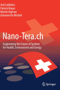 Nano-Tera.Ch: Engineering the Future of Systems for Health, Environment and Energy