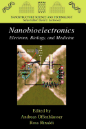 Nanobioelectronics - For Electronics, Biology, and Medicine