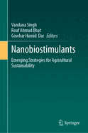 Nanobiostimulants: Emerging Strategies for Agricultural Sustainability