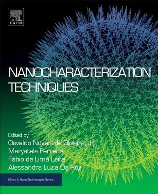 Nanocharacterization Techniques - de Oliveira Jr, Osvaldo (Editor), and Marystela, Ferreira Lg (Editor), and de Lima Leite, Fbio (Editor)