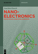 Nanoelectronics: Device Physics, Fabrication, Simulation