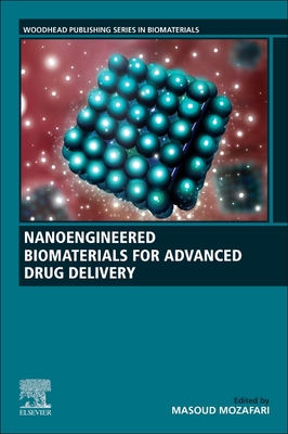 Nanoengineered Biomaterials for Advanced Drug Delivery - Mozafari, Masoud (Editor)