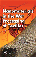 Nanomaterials in the Wet Processing of Textiles