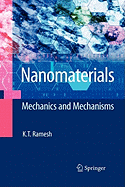 Nanomaterials: Mechanics and Mechanisms