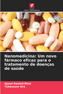 Nanomedicina: Um novo frmaco eficaz para o tratamento de doenas de sade