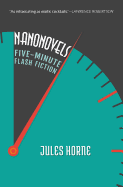 Nanonovels: Five-Minute Flash Fiction