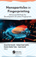 Nanoparticles in Fingerprinting: Advanced Methods for Development of Latent Fingerprints