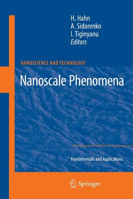 Nanoscale Phenomena: Fundamentals and Applications - Hahn, Horst (Editor), and Sidorenko, Anatoli (Editor), and Tiginyanu, Ion (Editor)