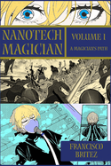 Nanotech Magician: A magician's path