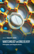 Nanotechnology and Drug Delivery: Principles and Applications