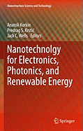 Nanotechnology for Electronics, Photonics, and Renewable Energy