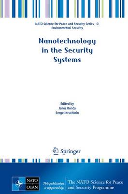 Nanotechnology in the Security Systems - Bon a, Janez (Editor), and Kruchinin, Sergei (Editor)