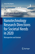 Nanotechnology Research Directions for Societal Needs in 2020: Retrospective and Outlook