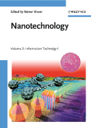 Nanotechnology: Volume 3: Information Technology I