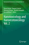 Nanotoxicology and Nanoecotoxicology Vol. 2