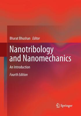 Nanotribology and Nanomechanics: An Introduction - Bhushan, Bharat (Editor)