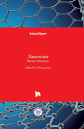 Nanowires: Recent Advances