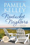 Nantucket Neighbors: Large Print Edition