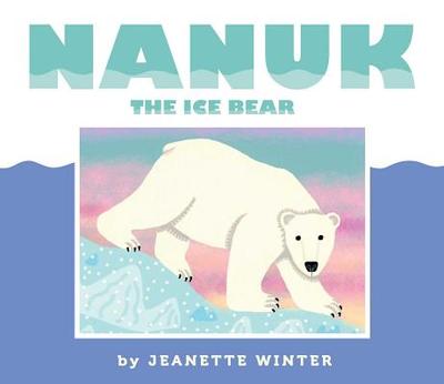 Nanuk the Ice Bear - 