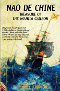 Nao de Chine: Treasure of the Manila Galleon