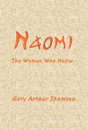 Naomi: The Woman Who Knew