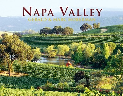 Napa Valley: Coffee Table Book - Hoberman, Gerald, and Hoberman, Marc, and Austerman, Jan