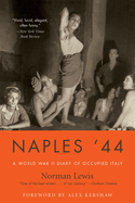 Naples '44: A World War II Diary of Occupied Italy