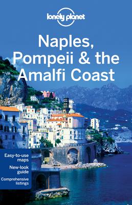 Naples, Pompeii & the Amalfi Coast - Bonetto, Cristian, and Quintero, Josephine