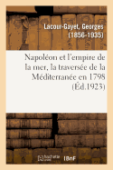 Napol?on Et l'Empire de la Mer, La Travers?e de la M?diterran?e En 1798