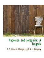 Napoleon and Josephine: A Tragedy