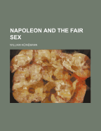 Napoleon and the Fair Sex