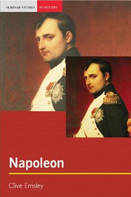 Napoleon: Conquest, Reform and Reorganisation - Emsley, Clive